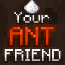 Your Ant Friend