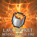 Lava Bucket: Bending of the Fire