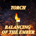 Torch: Balancing of the Ember