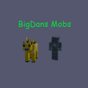 BigDans Mobs