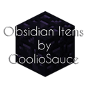 Obsidian Items by CoolioSauce