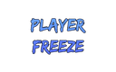 Player Freeze