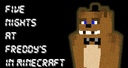 Five Nights at Freddy's In Minecraft