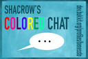 Shacrow's Colored Chat