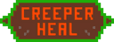 CreeperHeal