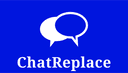 ChatReplace