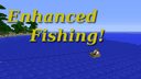 EnhancedFishing