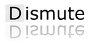 Dismute