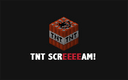 TNT Scream