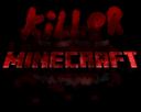 Killer Minecraft