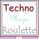 Techno Magic Roulette