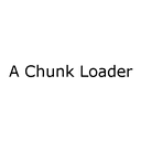 A Chunk Loader