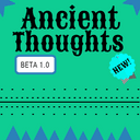 Ancient Thoughts