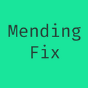 Mending Fix