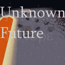 Unknown Future