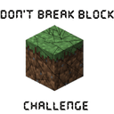 The Don't Break Block Challenge