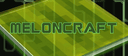 MelonCraftBSG