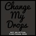 ChangeMyDrops